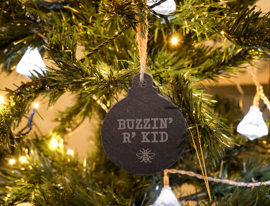 Buzzin' R' Kid Slate Bauble